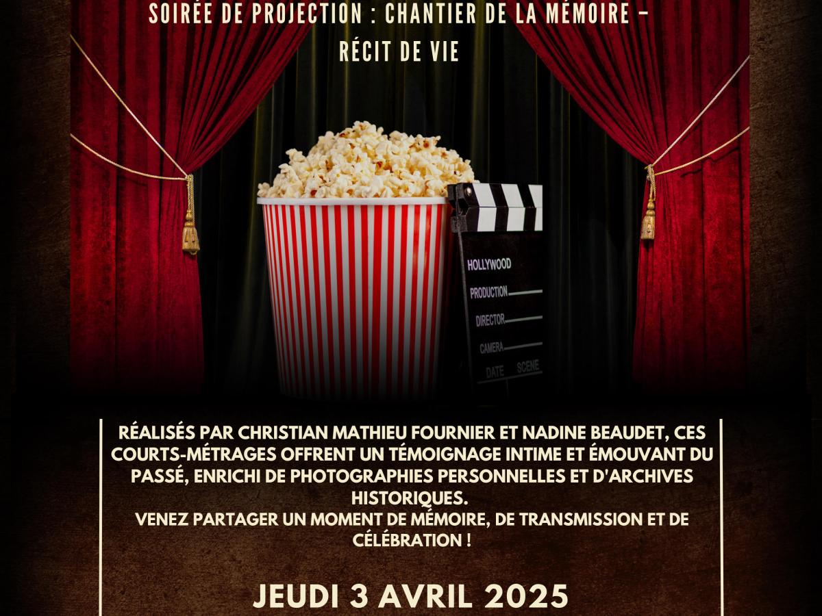 Invitation soirée de projection : Chantier de la mémoire : Récit de&nbsp;vie